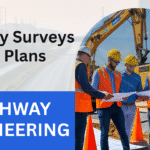 Types of highway surveys and planning steps for road alignment and design in civil engineering