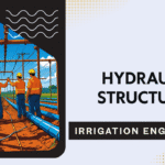 Various hydraulic structures including dam, canal headworks, and spillway used in irrigation systems