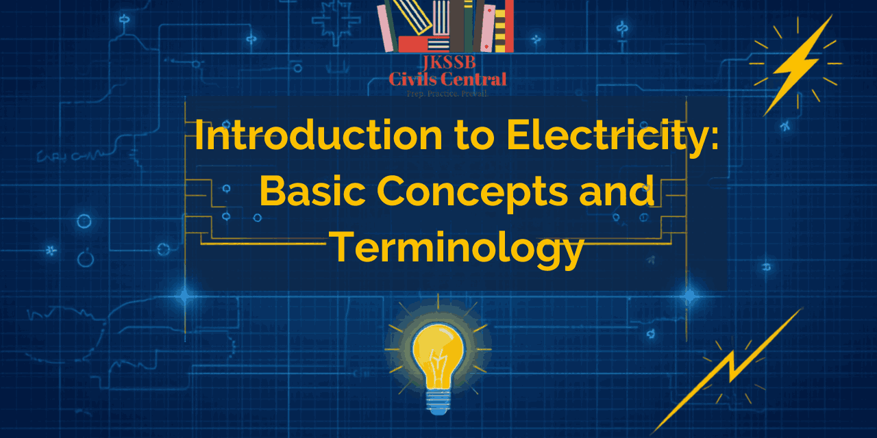 Introduction to Electricity: Basic Concepts and Terminology for JKSSB Finance Accounts Assistant (FAA)