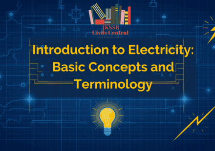 Introduction to Electricity: Basic Concepts and Terminology for JKSSB Finance Accounts Assistant (FAA)
