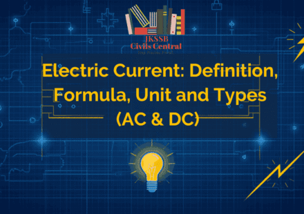 Electric Current: Definition, Formula, Unit and Types