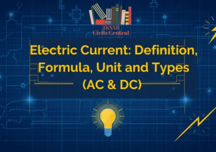 Electric Current: Definition, Formula, Unit and Types