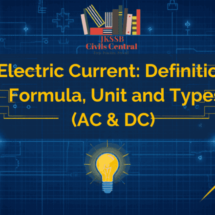 Electric Current: Definition, Formula, Unit and Types