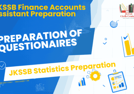 Preparation of Questionnaire: JKSSB Finance Accounts Assistant Statistics