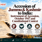Accession of Jammu & Kashmir to India Instrument of Accession, October 1947 and Constitutional Context
