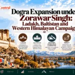 Dogra Expansion under Zorawar Singh Ladakh, Baltistan and Western Himalayan Campaigns