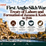 First Anglo-Sikh War, Treaty of Lahore and Formation of Jammu & Kashmir in 1846