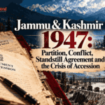 Jammu & Kashmir in 1947 Partition, Conflict, Standstill Agreement and the Crisis of Accession