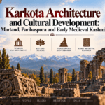 Karkota Architecture and Cultural Development Martand, Parihaspura and Early Medieval Kashmir
