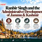 Ranbir Singh and the Administrative Development of Jammu & Kashmir