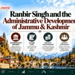 Ranbir Singh and the Administrative Development of Jammu & Kashmir