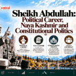 Sheikh Abdullah Political Career, Naya Kashmir and Constitutional Politics